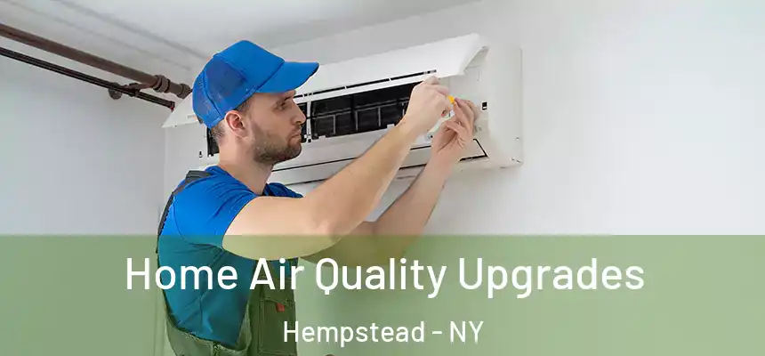 Home Air Quality Upgrades Hempstead - NY