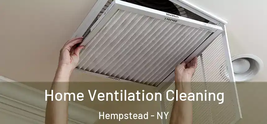 Home Ventilation Cleaning Hempstead - NY