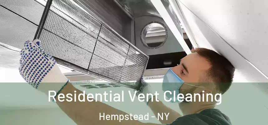  Residential Vent Cleaning Hempstead - NY