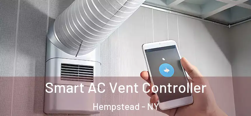 Smart AC Vent Controller Hempstead - NY